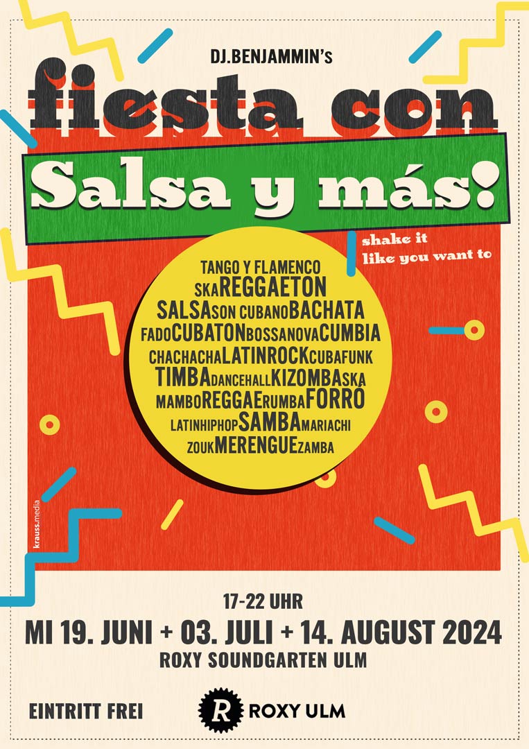 Latinparty "fiesta con Salsa y Más" im ROXY Soundgarten Ulm 2024 mit DJ BenJammin' am 19. Juni + 03. Juli + 14. August, Beginn: 17 Uhr, Ende: 22 Uhr